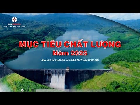 Video “Phổ biến Mục tiêu chất lượng Công ty Thủy điện Sông Tranh năm 2025”.